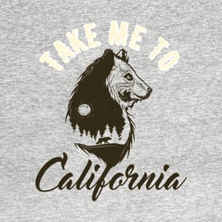 Take me to California T-Shirt